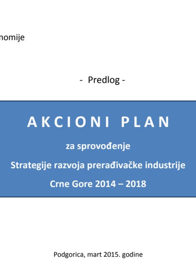 Predlog akcionog plana za sprovođenje Strategije razvoja prerađivačke industrije 2014-2018, za 2015. godinu