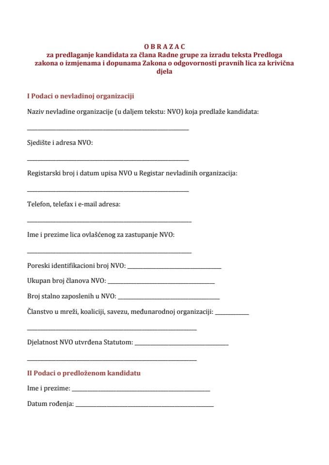 Obrazac  za predlaganje kandidata za člana Radne grupe za izradu teksta Predloga zakona o izmjenama i dopunama Zakona o odgovornosti pravnih lica za krivična djela