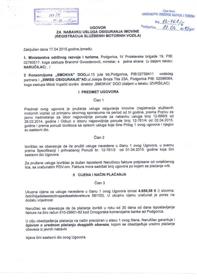 14-04-2015 Ugovor za nabavku usluga osiguranja imovine (registracija službenih motornih vozila) Ministarstva održivog razvoja i turizma prema datoj specifikaciji