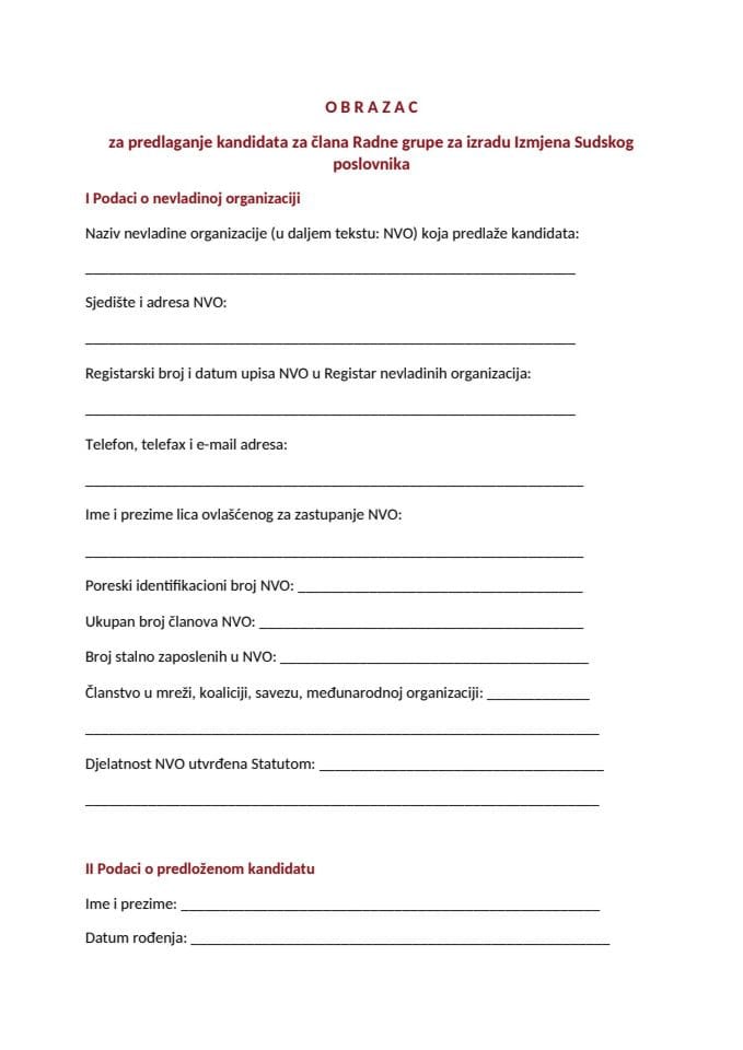Obrazac za predlaganje kandidata za člana Radne grupe za izradu Izmjena Sudskog poslovnika
