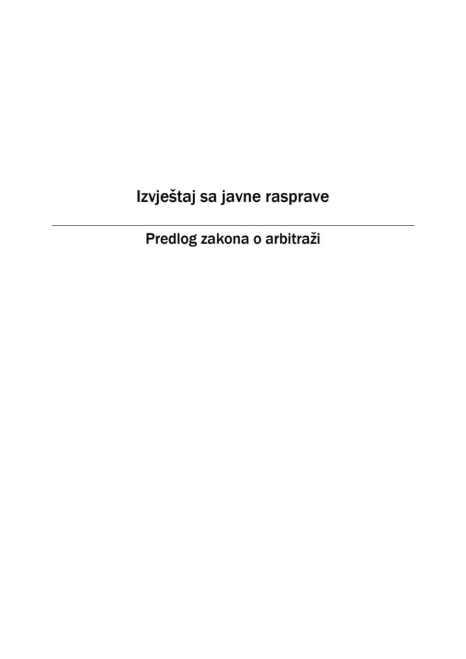 Izvještaj sa javne rasprave - Predlog zakona o arbitraži