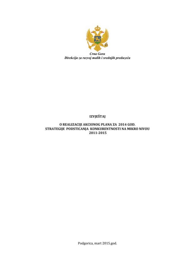 Izvještaj o realizaciji Akcionog plana Strategije podsticanja konkurentnosti na mikro nivou 2011-2015. godina, u 2014. godini