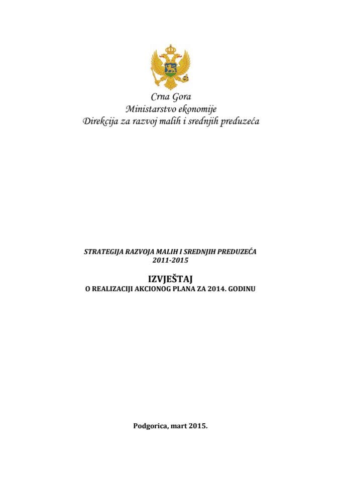 Izvještaj o realizaciji Akcionog plana Strategije razvoja malih i srednjih preduzeća 2011-2015, u 2014. godini