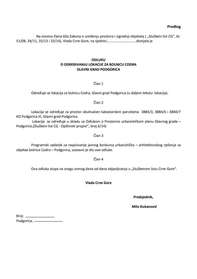 Predlog odluke o određivanju lokacije za bolnicu Codra, Glavni grad Podgorica