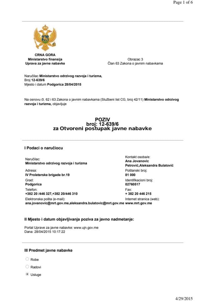 Poziv broj: 12-639/6 za Otvoreni postupak javne nabavke za izbor najpovoljnije ponude za nabavku usluga snabdijevanja aviokartama u avio saobraćaju uz primjenu okvirnog sporazuma na period od četiri g