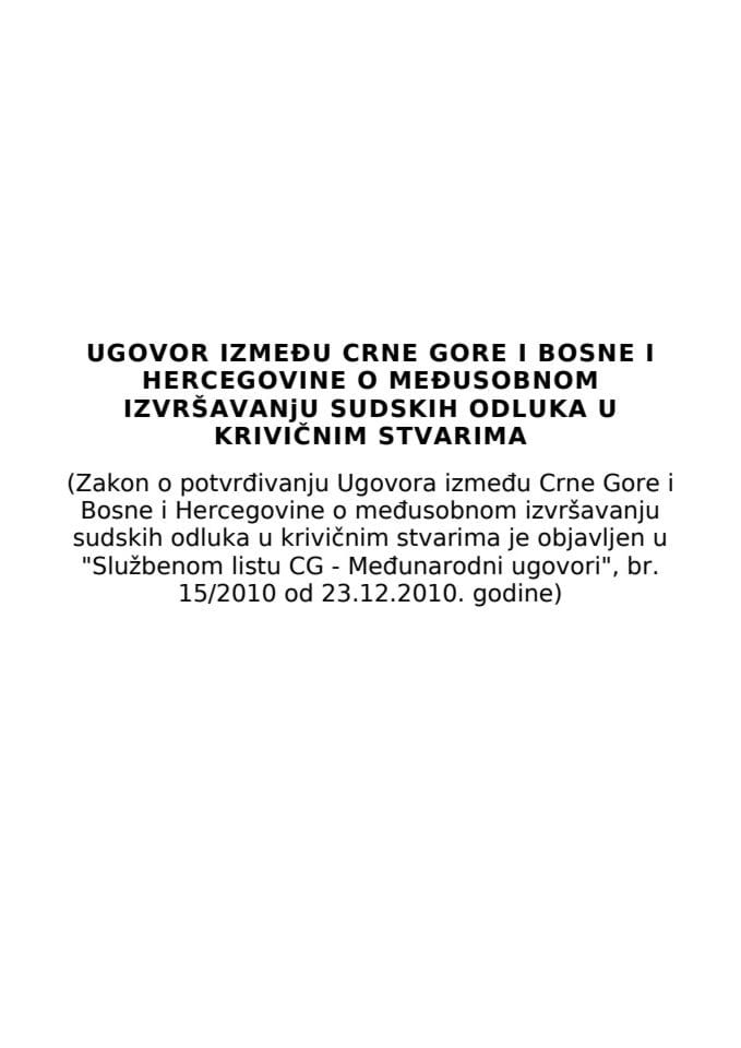 Ugovor  između Crne Gore i Bosne i Hercegovine o međusobnom izvršavanju sudskih odluka u krivičnim stvarima