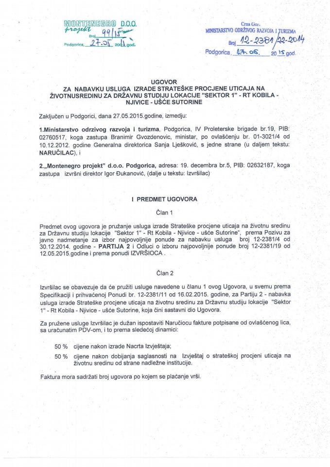 27-05-2015 Ugovor za nabavku usluga izrade strateške procjene uticaja na životnu sredinu za Državnu studiju lokacije Sektor 1 – RT Kobila – Njivice – Ušće Sutorine