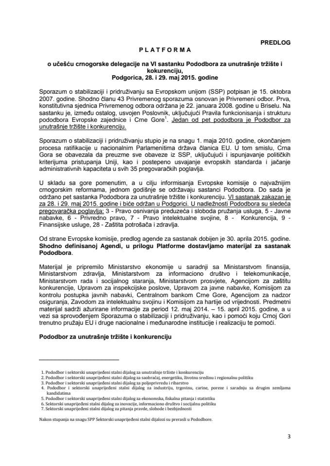 Predlog platforme o učešću crnogorske delegacije na VI sastanku Pododbora za unutrašnje tržište i konkurenciju, Podgorica, 28. i 29. maj 2015. godine 