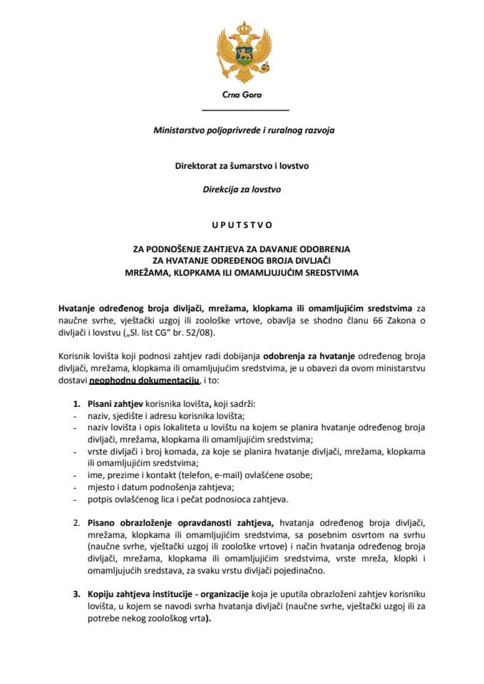 UPUTSTVO_ZA_PODNOSENJE_ZAHTJEVA_ZA_DAVANJE_ODOBRENJA_ZA_HVATANJE_DIVLJACI_MREZAMA_KLOPKAMA_ILI_OMAMLJUJUCIM_SREDSTVIMA_ODREDJE