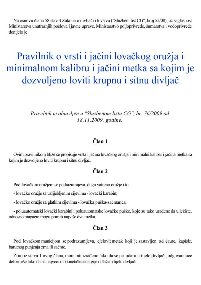 Pravilnik o vrsti i jačini lovačkog oružja i minimalnom kalibru i jačini metka, sa kojima je dozvoljeno loviti određenu divljač