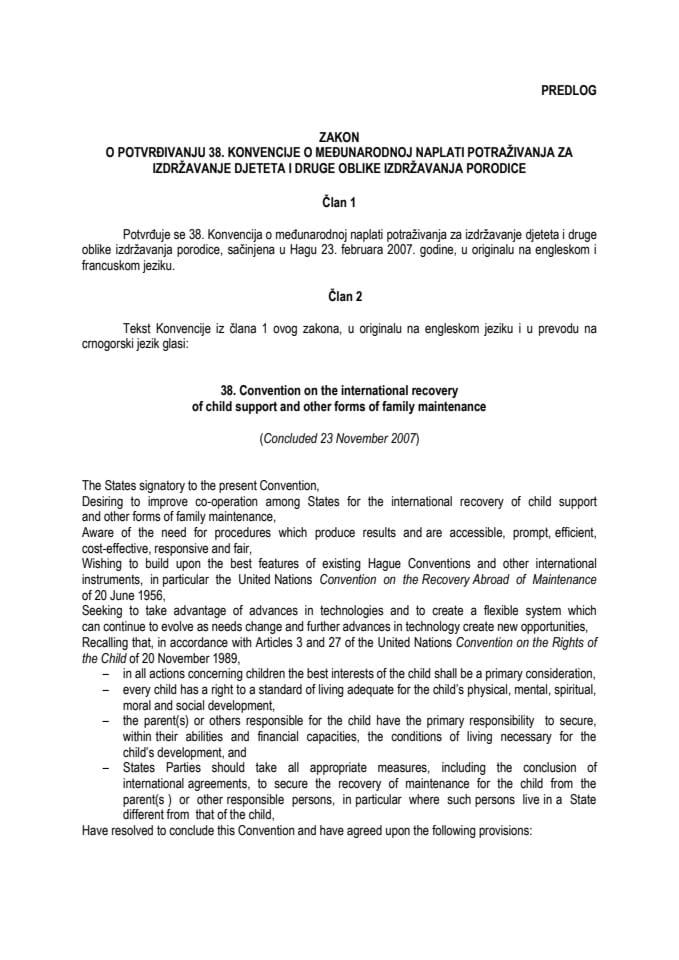 Predlog zakona o potvrđivanju 38. Konvencije o međunarodnoj naplati potraživanja za izdržavanje djeteta i druge oblike izdržavanja porodice (za verifikaciju)