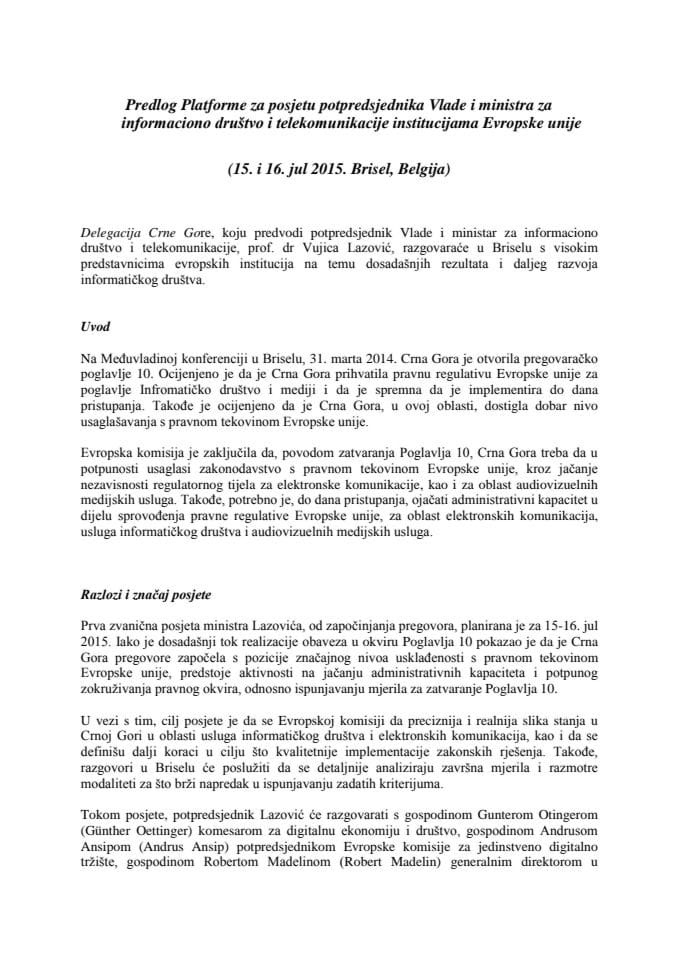 Predlog platforme za posjetu prof. dr Vujice Lazovića, potpredsjednika Vlade i ministra za informaciono društvo i telekomunikacije, institucijama Evropske unije, Brisel, Belgija, 15. i 16. jula 2015. 