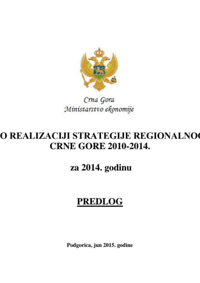 Izvještaj o realizaciji Strategije regionalnog razvoja Crne Gore 2010-2014, u 2014. godini