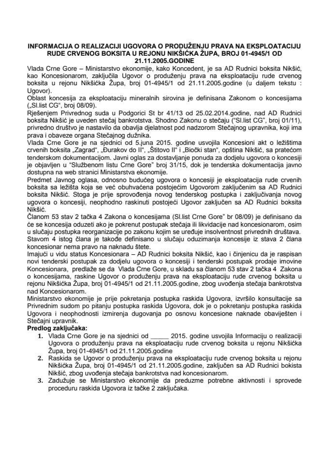 Informacija o realizaciji Ugovora o produženju prava na eksploataciju rude crvenog boksita u rejonu Nikšićka župa, broj 01-4945/1, od 21. 11. 2005. godine