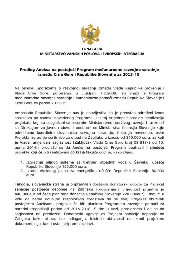 Predlog aneksa na Program međunarodne razvojne saradnje između Crne Gore i Republike Slovenije za period 2013 - 2015. godine s Predlogom ugovora 2015/3 između Crne Gore – Ministarstva održivog razvoja