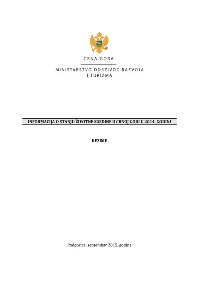 Informacija o stanju životne sredine u Crnoj Gori u 2014. godini s Predlogom mjera za smanjenje negativnog uticaja na životnu sredinu	
