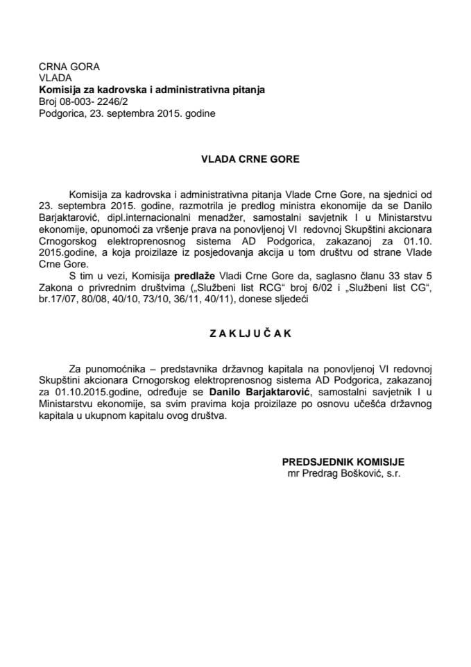Predlog zaključka o određivanju punomoćnika - predstavnika državnog kapitala na ponovljenoj VI redovnoj Skupštini akcionara Crnogorskog elektroprenosnog sistema AD Podgorica