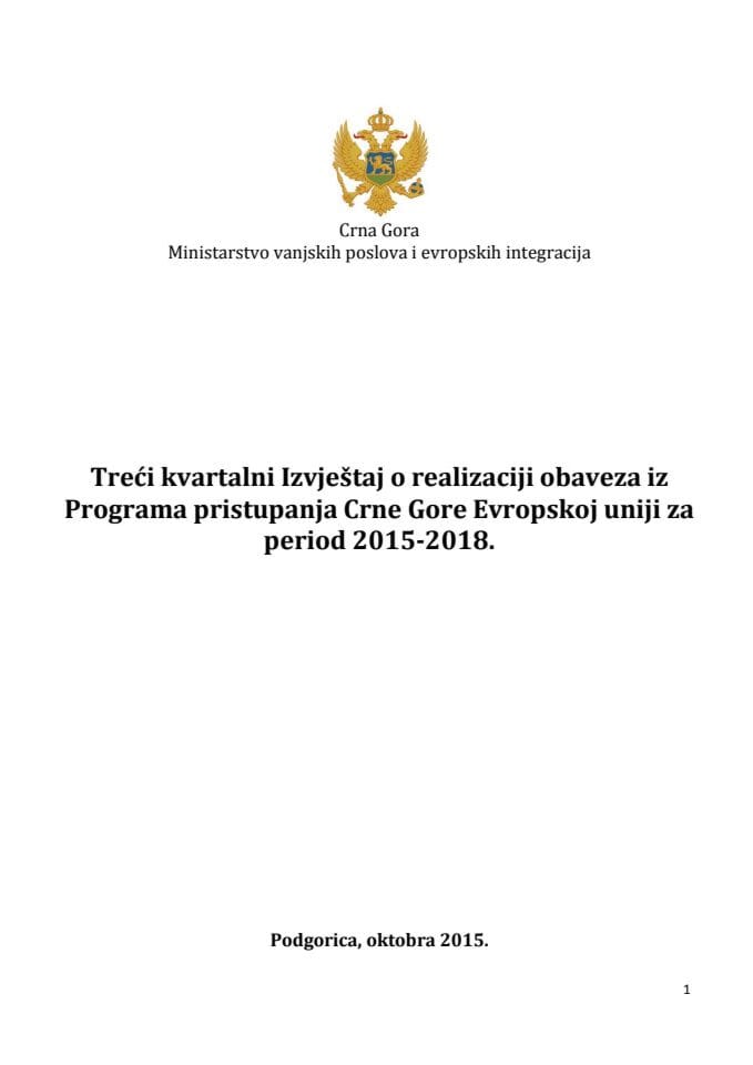 Treći kvartalni izvještaj o realizaciji obaveza iz Programa pristupanja Crne Gore Evropskoj uniji za period 2015 – 2018. godine