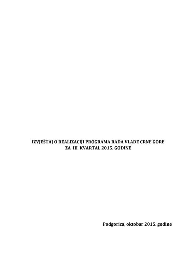 Izvještaj o realizaciji Programa rada Vlade Crne Gore za III kvartal 2015. godine 