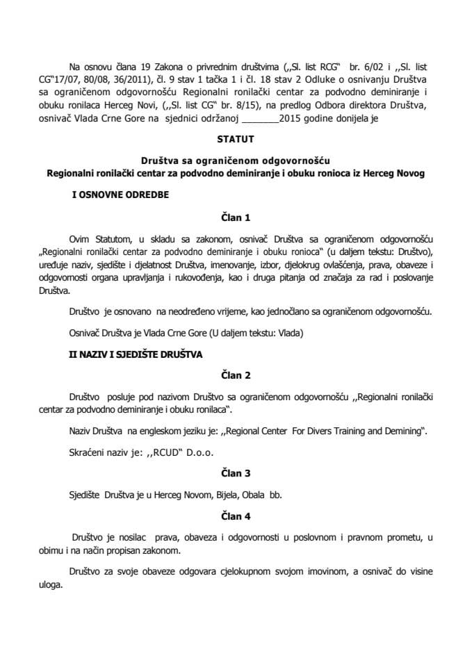 Predlog statuta Društva sa ograničenom odgovornošću Regionalni ronilački centar za podvodno deminiranje i obuku ronioca iz Herceg Novog (za verifikaciju)