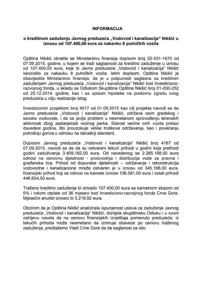 Informacija o kreditnom zaduženju Javnog preduzeća "Vodovod i kanalizacija" Nikšić u iznosu od 107.400,00 eura za nabavku 8 putničkih vozila (za verifikaciju) 