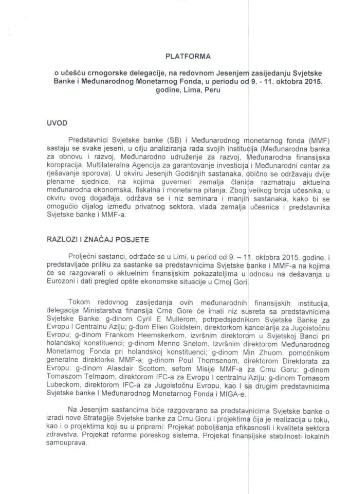 Предлог платформе за учешће црногорске делегације на редовном Јесењем засиједању Светске Банке и Међународног Монетарног Фонда, у периоду од 9. до 11. октобра 2015. године, Лима, Перу (за верификаци