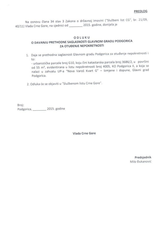 Predlog odluke o davanju prethodne saglasnosti Glavnom gradu Podgorica za otuđenje nepokretnosti (za verifikaciju)