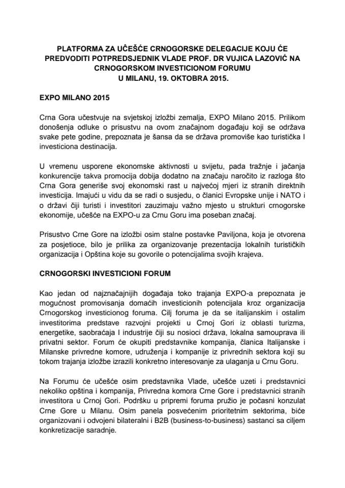 Predlog platforme za učešće crnogorske delegacije koju će predvoditi prof. dr Vujica Lazović, potpredsjednik Vlade, na crnogorskom investicionom forumu u Milanu, 19. oktobra 2015. godine (za verifikac