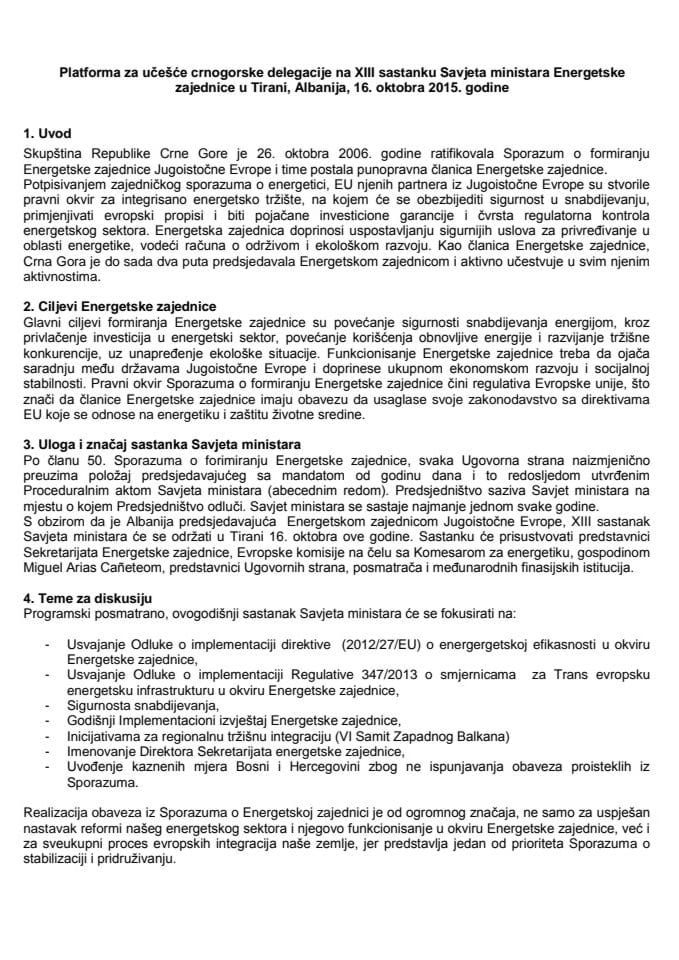Предлог платформе за учешће црногорске делегације на XИИИ састанку Савјета министара Енергетске заједнице у Тирани, Албанија, 16. октобра 2015. године (за верификацију)