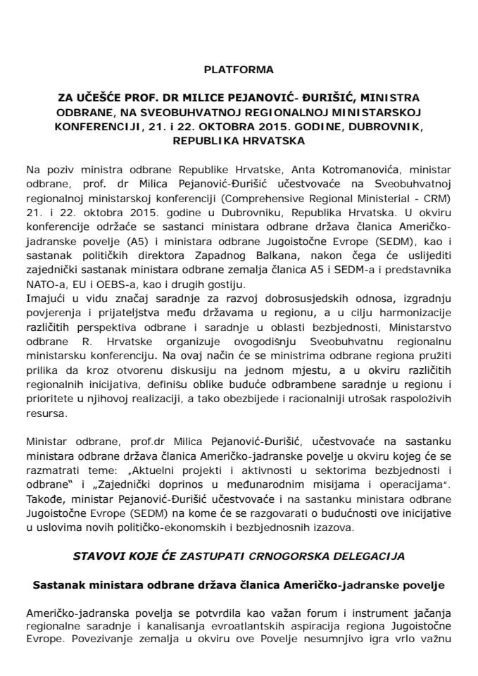 Predlog platforme za učešće prof. dr Milice Pejanović-Đurišić, ministra odbrane, na Sveobuhvatnoj regionalnoj ministarskoj konferenciji, 21. i 22. oktobra 2015. godine, Dubrovnik, Republika Hrvatska (