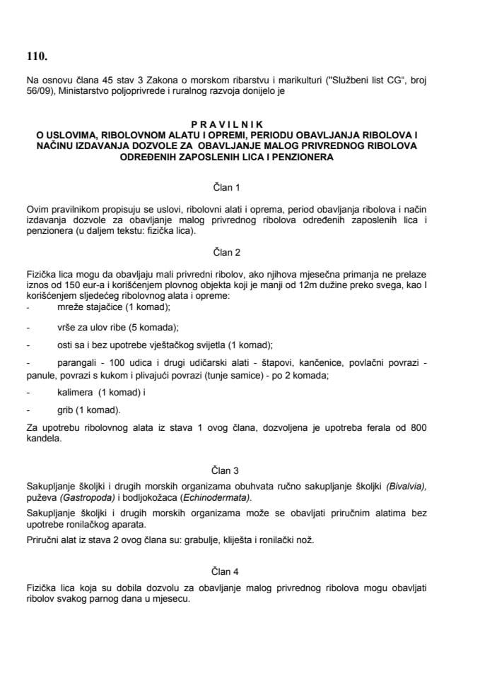 Pravilnik o uslovima ribolovnom alatu i opremi periodu obavljanja ribolova i načinu izdavanja dozvole za obavljanje malog privrednog ribolova određenih zaposlenih lica i penzionera