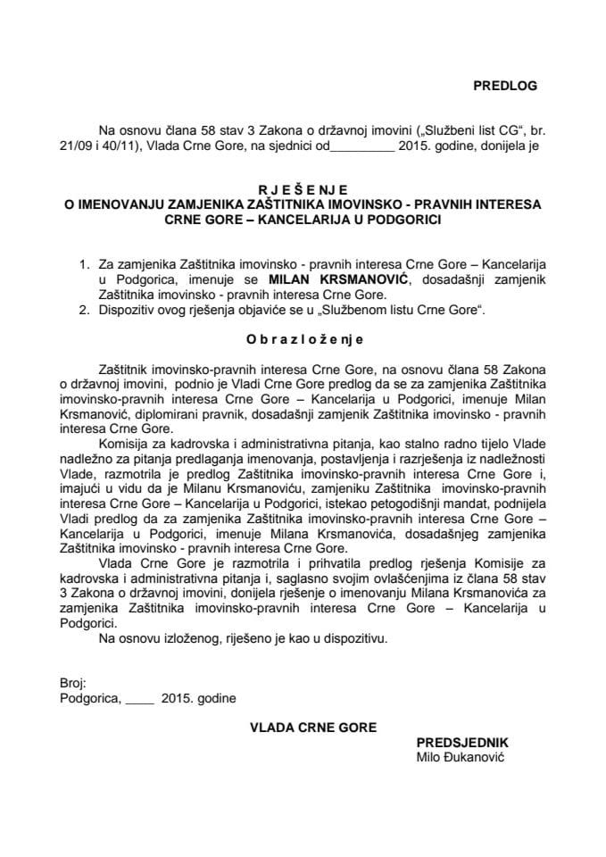 Предлог рјешења о именовању замјеника Заштитника имовинско-правних интереса Црне Горе – Канцеларија у Подгорици