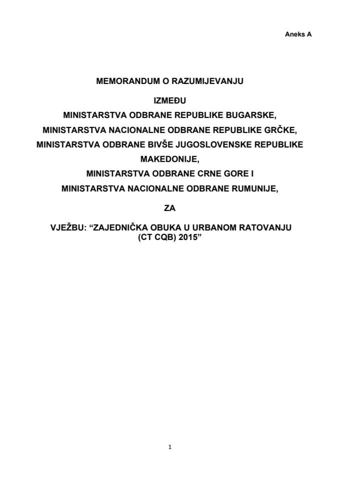 Predlog memoranduma o razumijevanju između ministarstava odbrane: Republike Bugarske, Republike Grčke, bivše Jugoslovenske Republike Makedonije, Crne Gore i Rumunije, za vježbu: "Zajednička obuka u ur