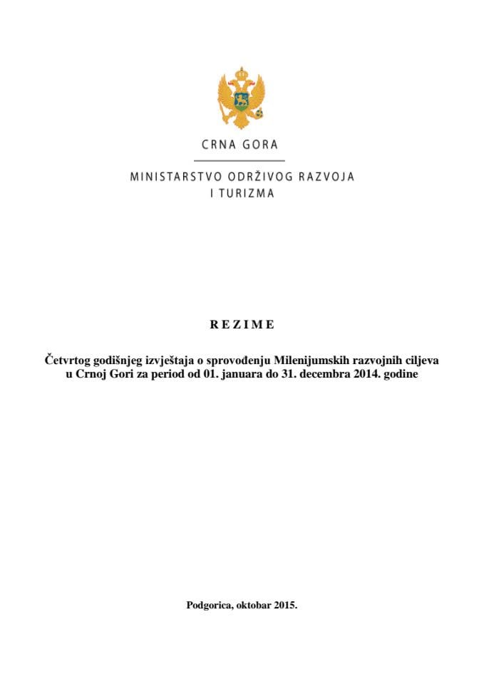 Četvrti godišnji izvještaj o sprovođenju Milenijumskih razvojnih ciljeva u Crnoj Gori za period od 1. januara do 31. decembra 2014. godine (za verifikaciju)