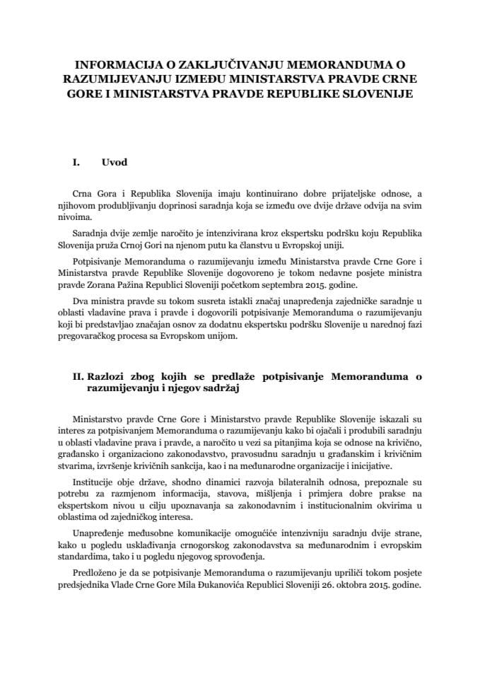 Informacija o zaključivanju Memoranduma o razumijevanju između Ministarstva pravde Crne Gore i Ministarstva pravde Republike Slovenije s Predlogom memoranduma (za verifikaciju)