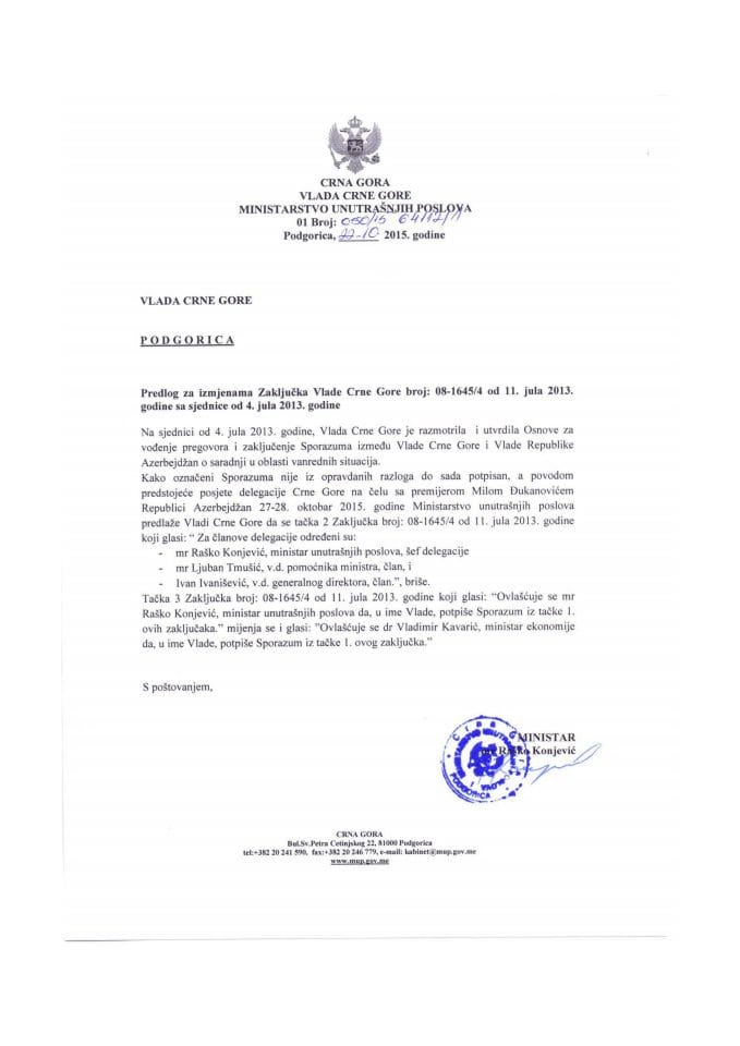 Predlog za izmjenu Zaključka Vlade Crne Gore, broj: 08-1645/4, od 11. jula 2013. godine, sa sjednice od 4. jula 2013. godine