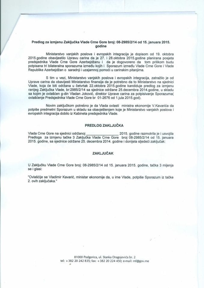 Predlog za izmjenu Zaključka Vlade Crne Gore, broj: 08/2985/2/14, od 15. januara 2015. godine, sa sjednice od 25. decembra 2014. godine