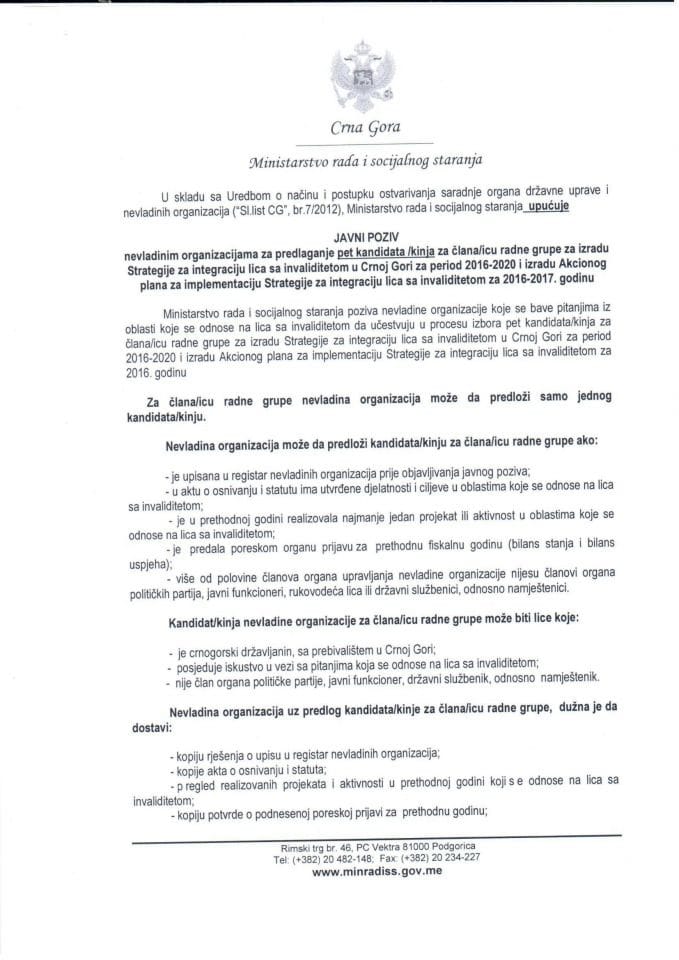 Javni poziv nevladinim organizacijama za predlaganje pet kandidata /kinje za člana/icu radne grupe za izradu Strategije za integraciju lica sa invaliditetom u Crnoj Gori za period 2016-2020 i izradu A