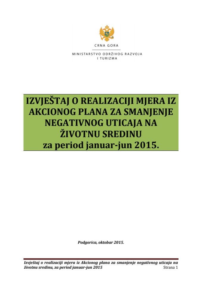 Izvještaj o realizaciji mjera za smanjenje negativnog uticaja na životnu sredinu, za period  januar-jun 2015. 