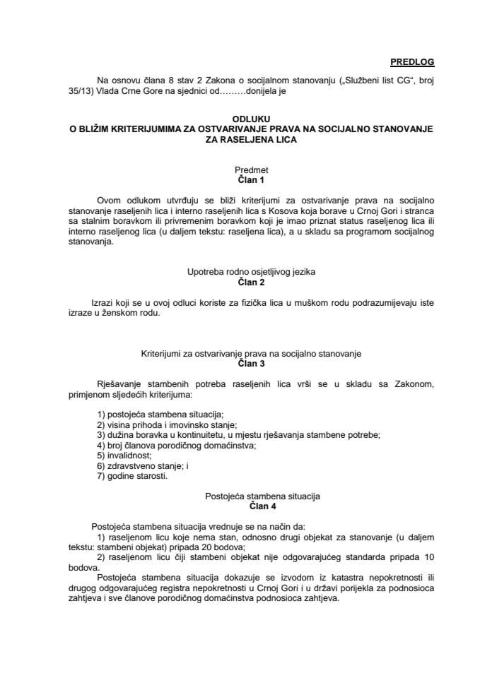 Predlog odluke o bližim kriterijumima za ostvarivanje prava na socijalno stanovanje raseljenih lica (za verifikaciju)