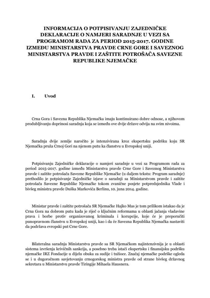 Информација о потписивању Заједничке декларације о намјери сарадње у вези са Програмом рада за период 2015-2017. године између Министарства правде Црне Горе и Савезног Министарства правде и заштите 