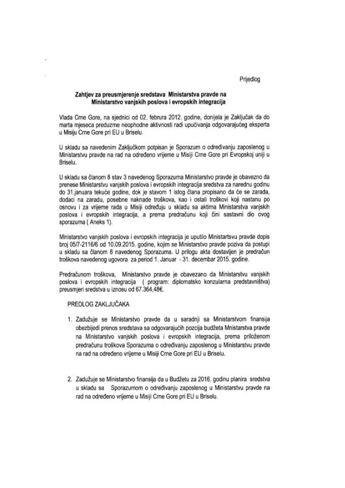 Predlog za preusmjerenje sredstava s potrošačke jedinice Ministarstvo pravde na potrošačku jedinicu Ministarstvo vanjskih poslova i evropskih integracija (za verifikaciju)