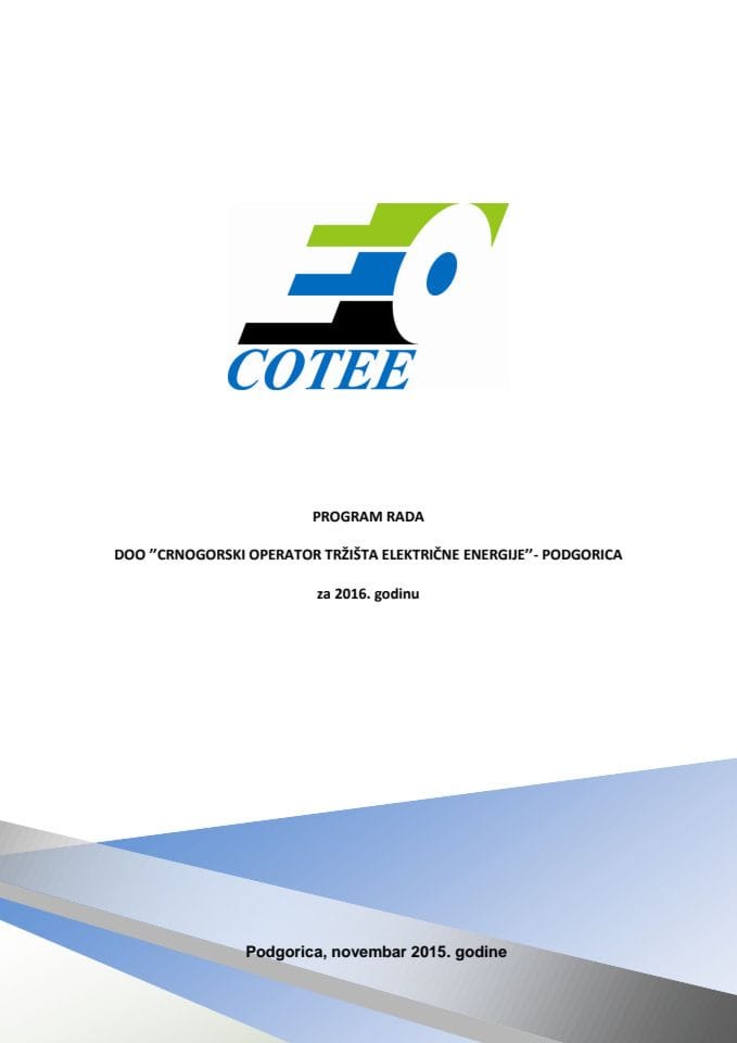 Program rada i Finansijski plan društva sa ograničenom odgovornošću "Crnogorski operator tržišta električne energije" - Podgorica, za 2016. godinu (za verifikaciju)