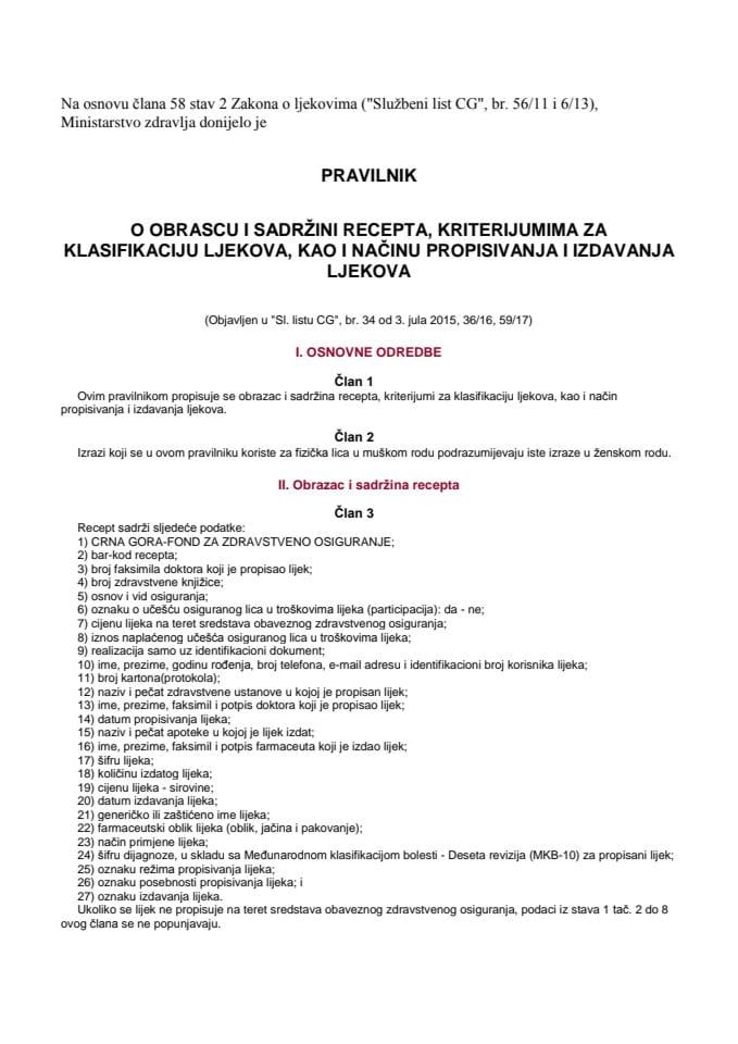 Pravilnik o obrascu i sadržini recepta, kriterijumima za klasifikaciju ljekova kao i načinu izdavanja i propisivanja ljekova (34/2015, 36/16, 59/17)