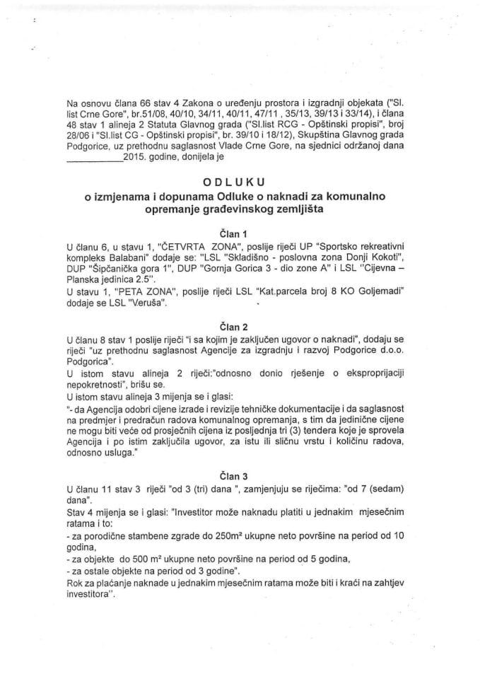 Predlog odluke o izmjenama i dopunama Odluke o naknadi za komunalno opremanje građevinskog zemljišta Glavnog grada Podgorica 	
