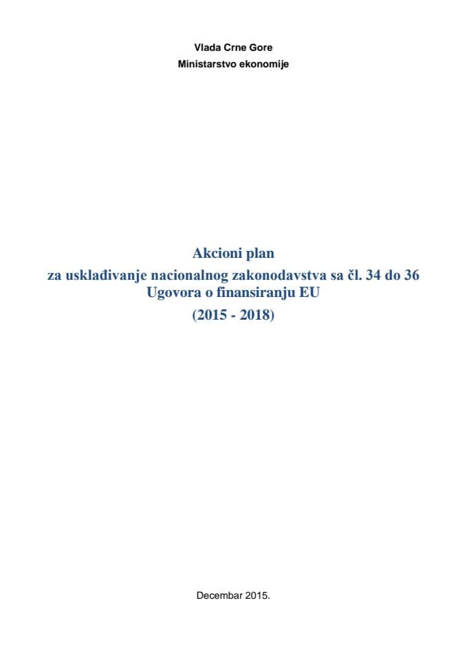 Predlog akcionog plana za usklađivanje nacionalnog zakonodavstva sa čl. 34 do 36 Ugovora o funkcionisanju EU (2015 - 2018)