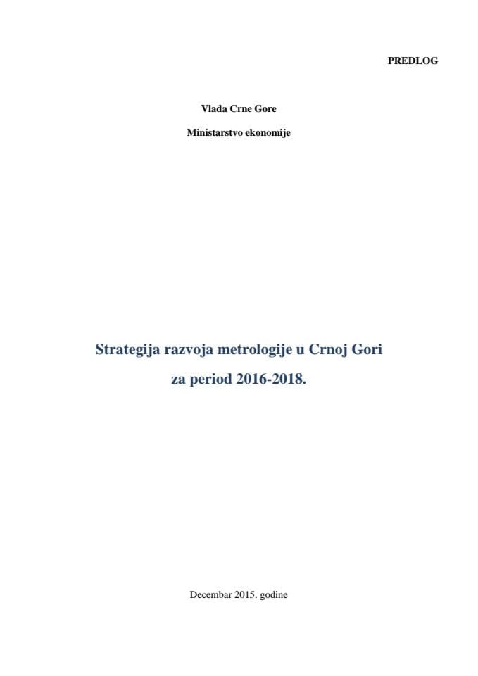 Предлог стратегије развоја метрологије у Црној Гори за период 2016-2018