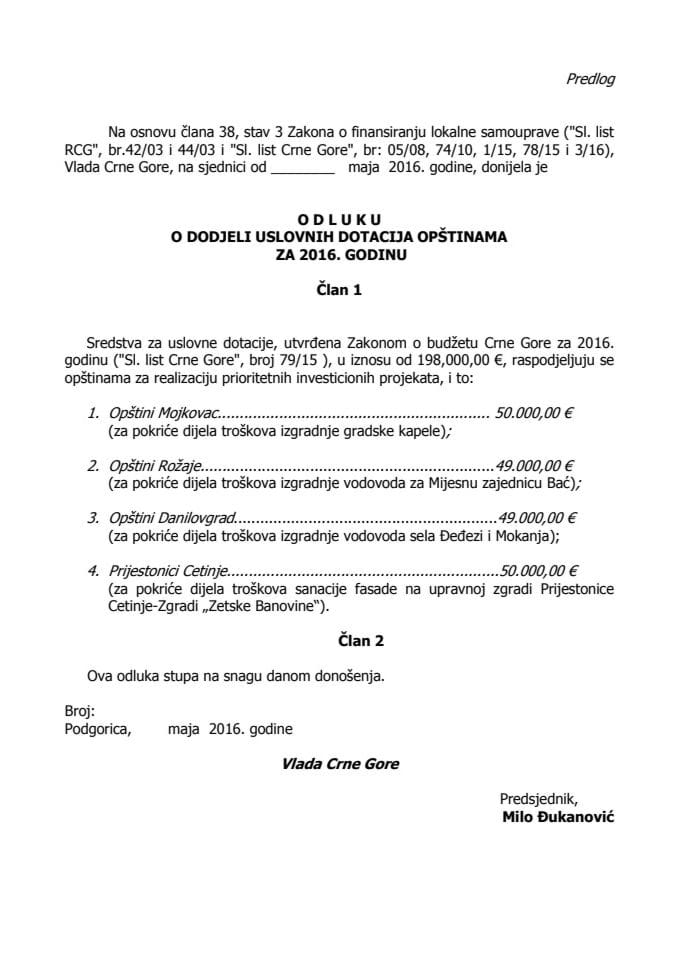 Predlog odluke o dodjeli uslovnih dotacija opštinama za 2016. godinu
