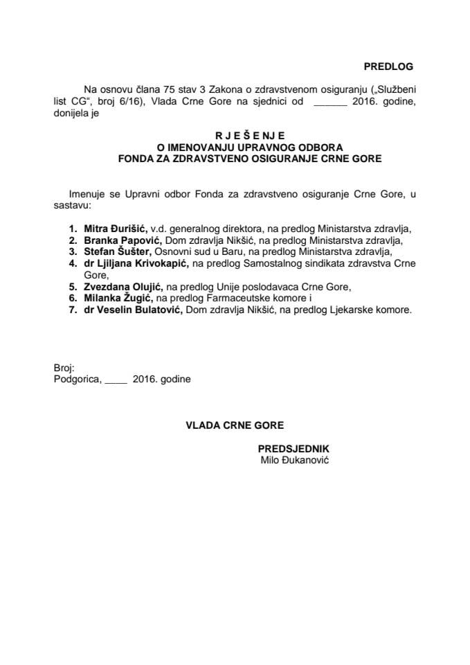 Predlog rješenja o imenovanju Upravnog odbora Fonda za zdravstveno osiguranje Crne Gore