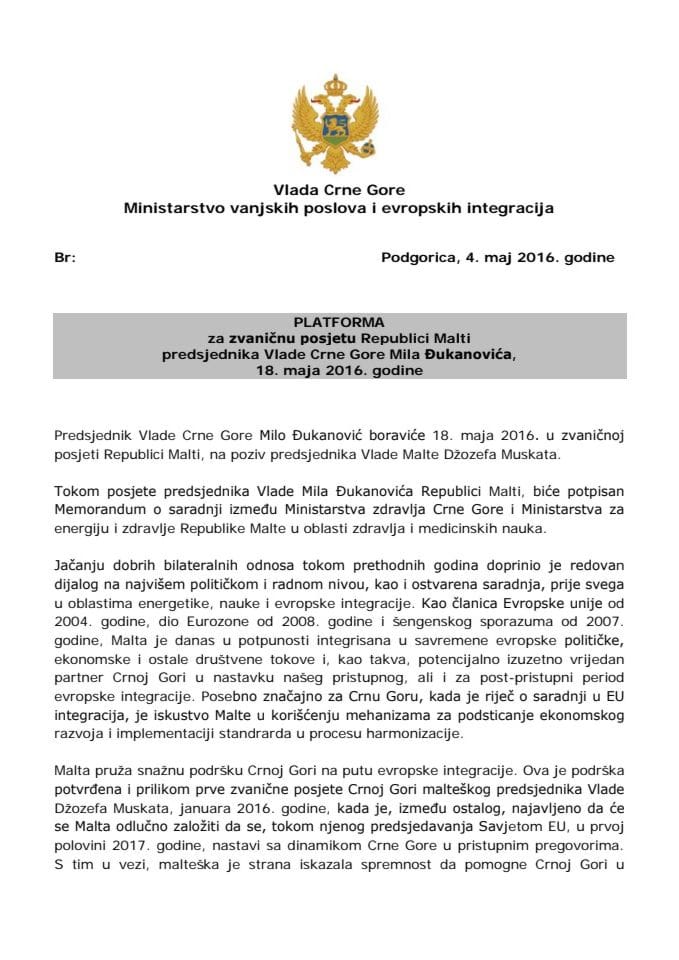 Predlog platforme za zvaničnu posjetu predsjednika Vlade Crne Gore Mila Đukanovića Republici Malti, 18. maja 2016. godine (za verifikaciju)	